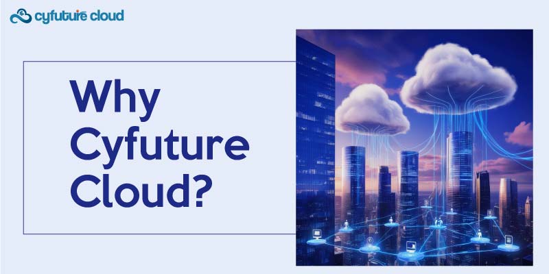 Why Cyfuture Cloud?