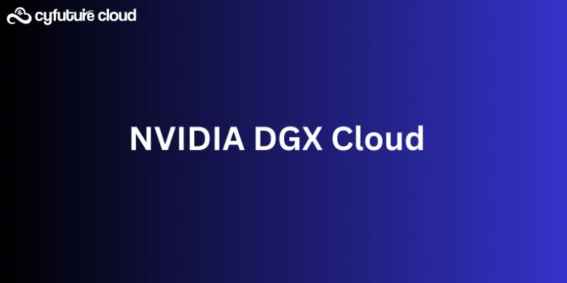 NVIDIA DGX Cloud