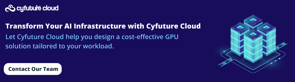 Transform Your AI Infrastructure with Cyfuture Cloud