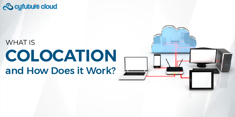 What is Colocation and How Does it Work?